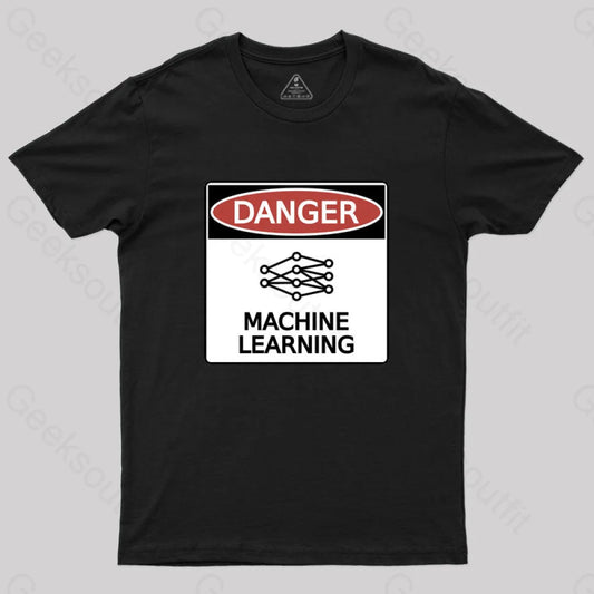 Danger: Machine Learning T-Shirt Black / S