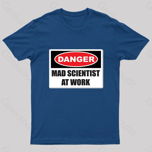 Danger Mad Scientist At Work Nerd T-Shirt Navy / S