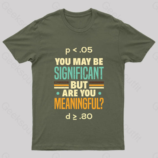 Data Analytics Engineering Scientist Math Pun Geek T-Shirt Army Green / S