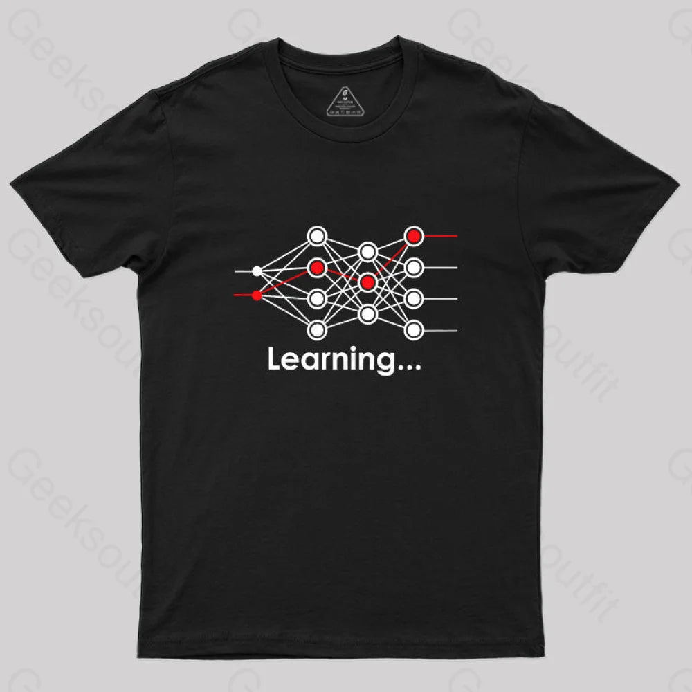 Data Science Neural Network Learning Machine Geek T-Shirt Black / S