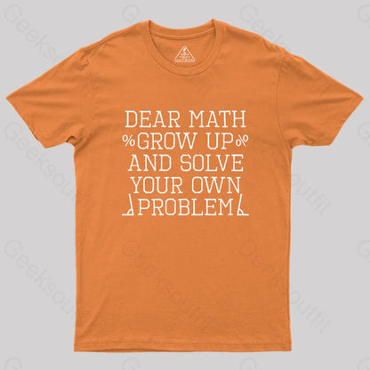 Dear Math Geek T-Shirt Orange / S