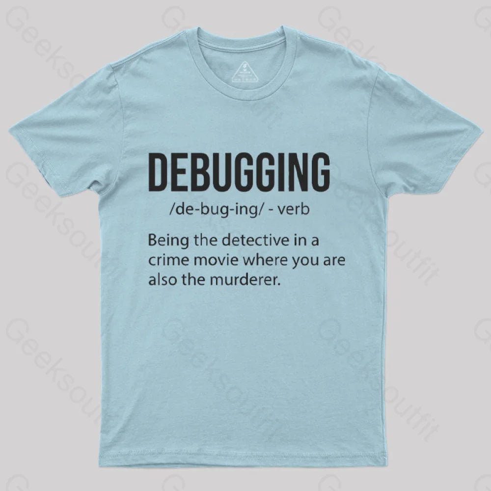 Debugging Definition Bug Coding T-Shirt Light Blue / S