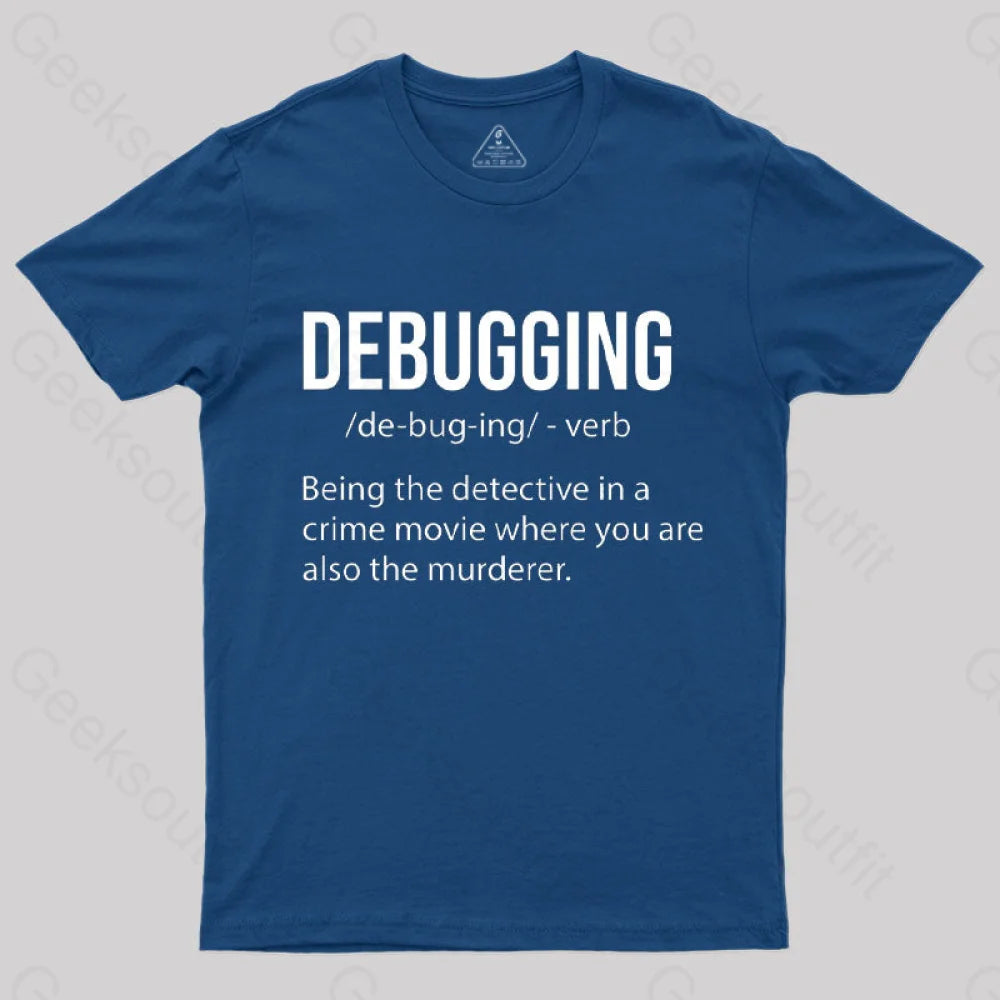 Debugging Definition Bug Coding T-Shirt Navy / S