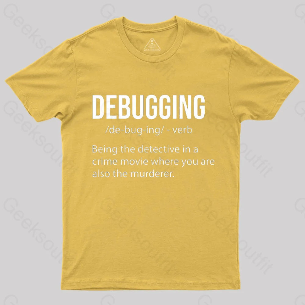 Debugging Definition Bug Coding T-Shirt Yellow / S