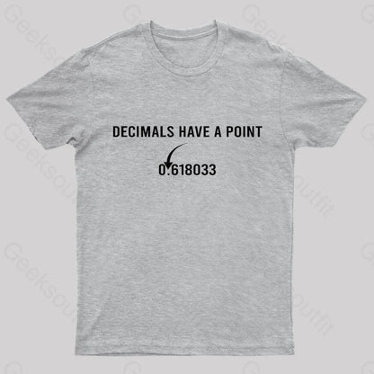 Decimals Have A Point Geek T-Shirt Grey / S