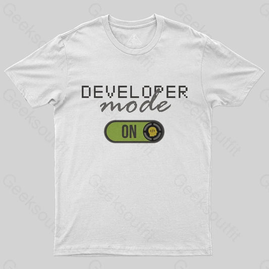 Developer Mode ON T-Shirt - Geeksoutfit