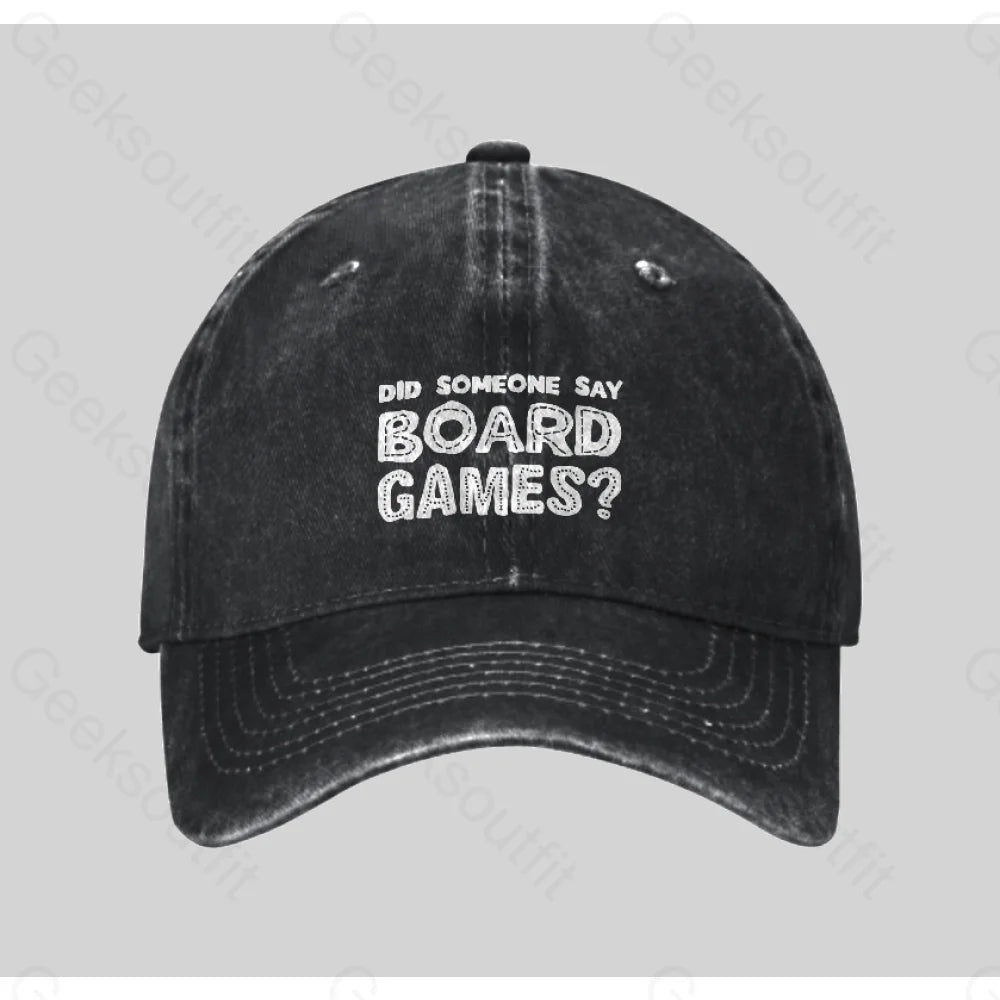 Did Someone Say Board Games Washed Vintage Baseball Cap Black