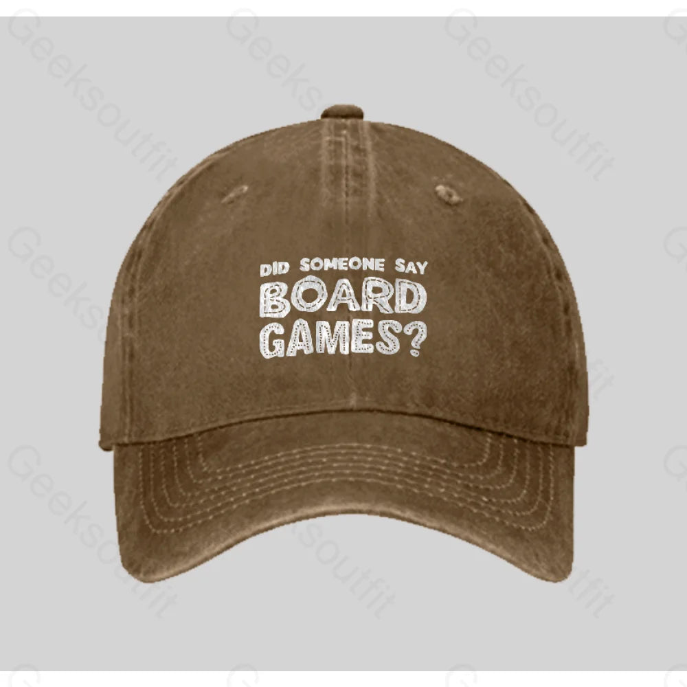 Did Someone Say Board Games Washed Vintage Baseball Cap Natural