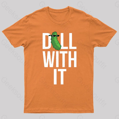 Dill With It Geek T-Shirt Orange / S