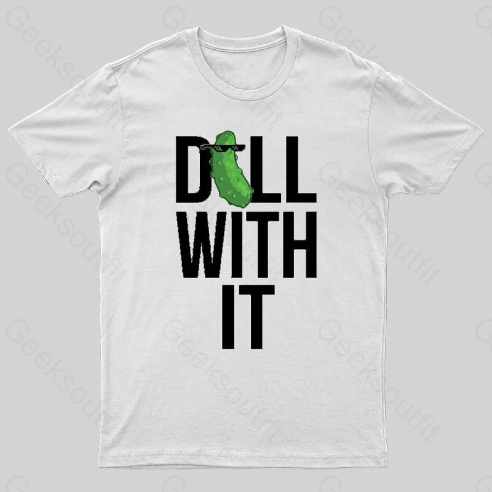 Dill With It Geek T-Shirt White / S