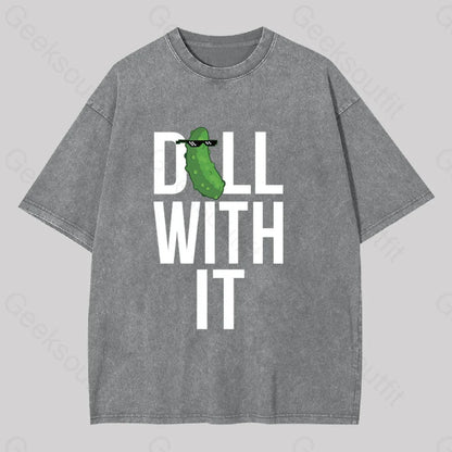 Dill With It Washed T-Shirt Grey / S