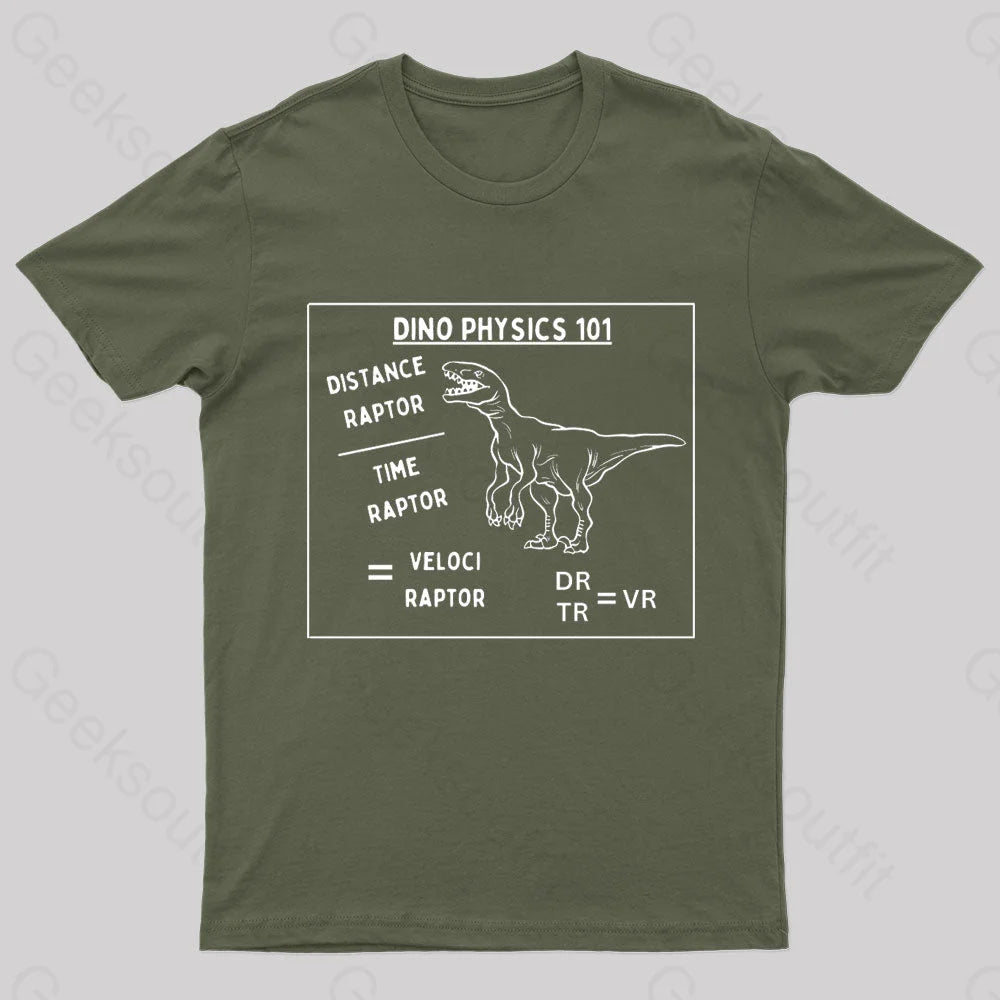 Dino Physics 101 Geek T-Shirt Army Green / S