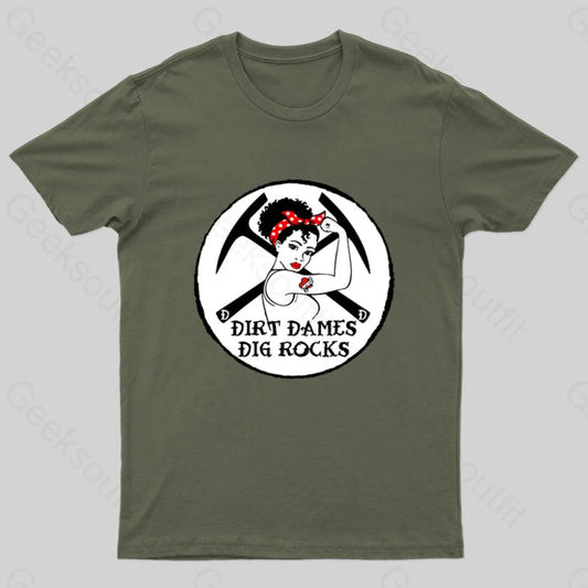 Dirt Dames Dig Rocks Geek T-Shirt Army Green / S