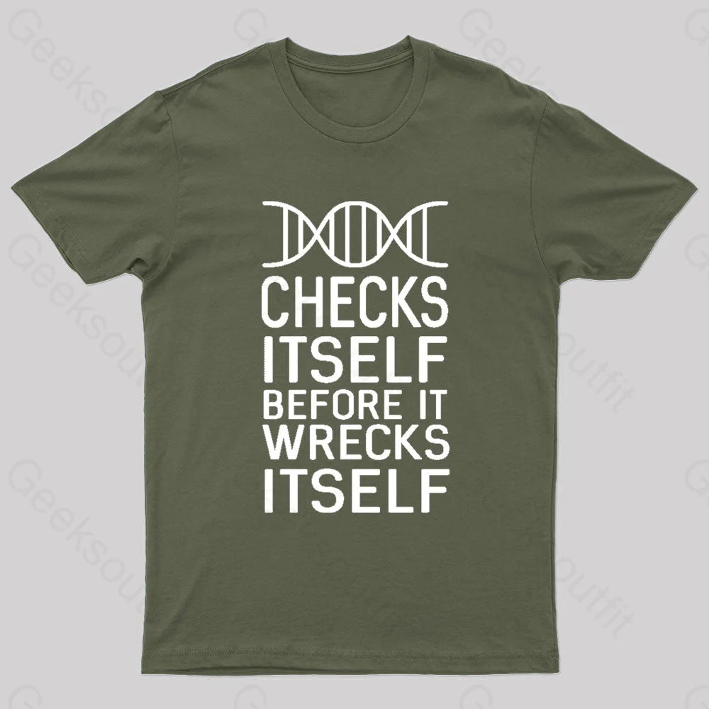 Dna Checks Itself Before It Wrecks Nerd T-Shirt Army Green / S