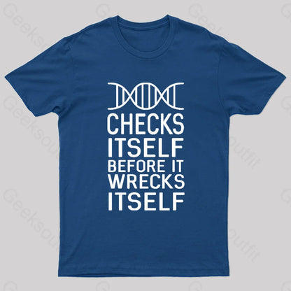 Dna Checks Itself Before It Wrecks Nerd T-Shirt Navy / S