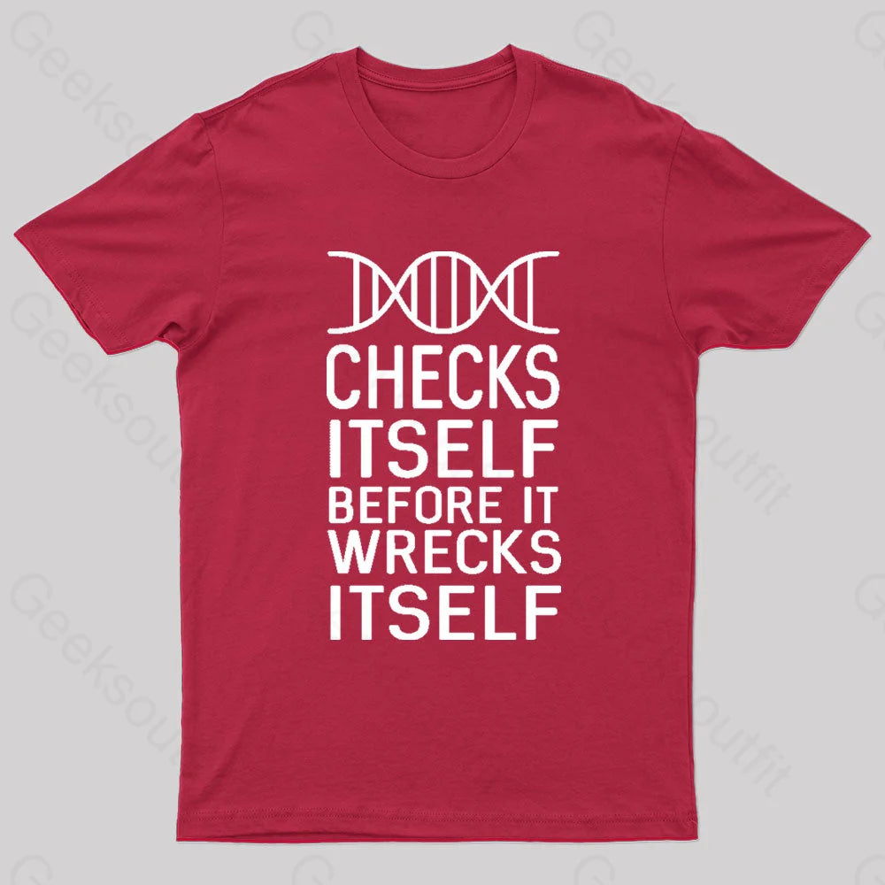 Dna Checks Itself Before It Wrecks Nerd T-Shirt Red / S