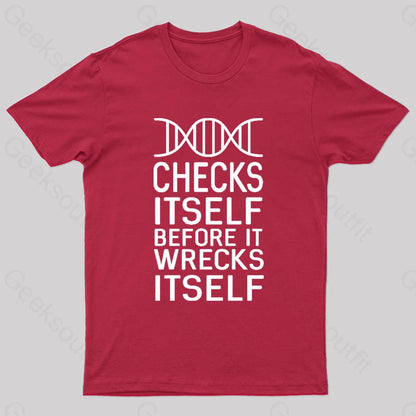 Dna Checks Itself Before It Wrecks Nerd T-Shirt Red / S