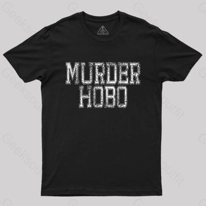 Dnd Murder Hobo T-Shirt Black / S