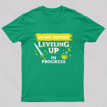 Do Not Disturb Leveling Up In Progress Nerd T-Shirt Green / S