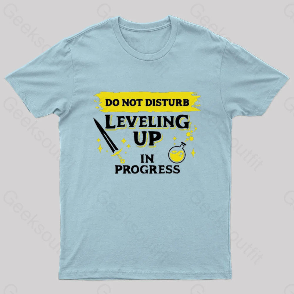 Do Not Disturb Leveling Up In Progress Nerd T-Shirt Light Blue / S