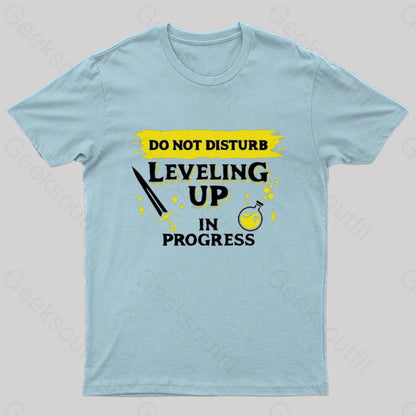 Do Not Disturb Leveling Up In Progress Nerd T-Shirt Light Blue / S