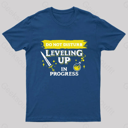 Do Not Disturb Leveling Up In Progress Nerd T-Shirt Navy / S