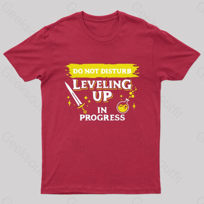 Do Not Disturb Leveling Up In Progress Nerd T-Shirt Red / S