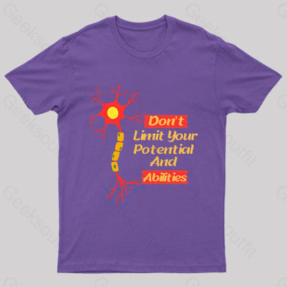 Do Not Limit Your Potential And Abilities Geek T-Shirt Purple / S