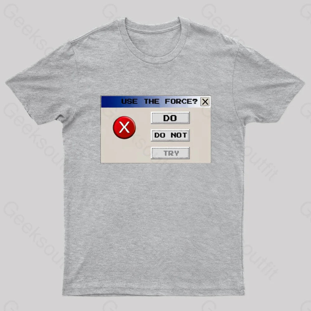 Do Or Not Nerd T-Shirt Grey / S