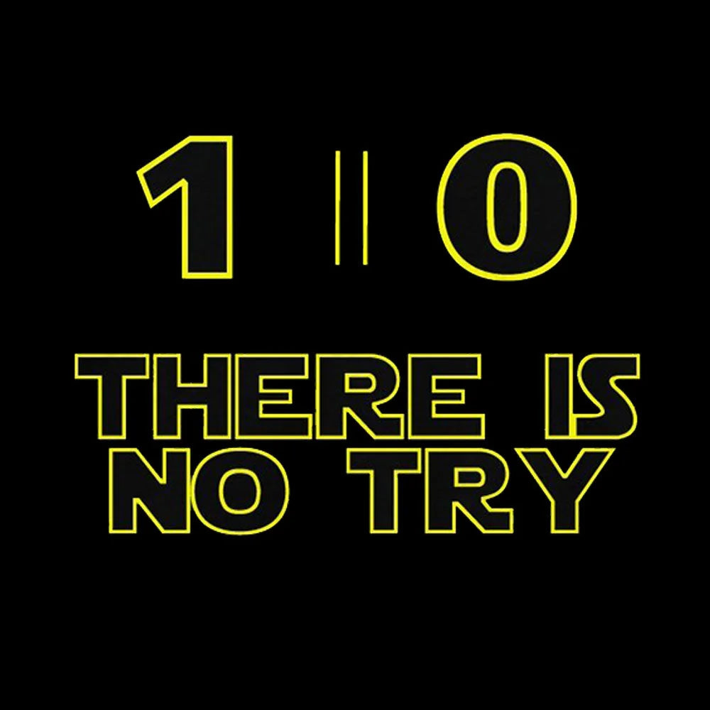 Do Or Not There Is No Try Nerd T-Shirt