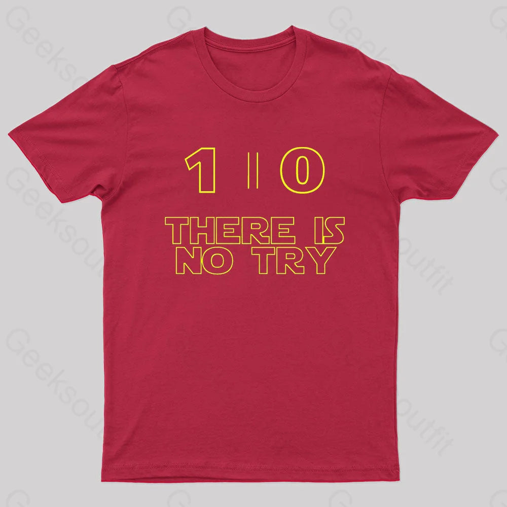 Do Or Not There Is No Try Nerd T-Shirt Red / S