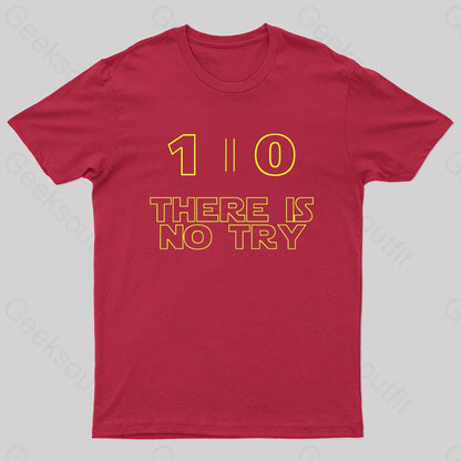 Do Or Not There Is No Try Nerd T-Shirt Red / S