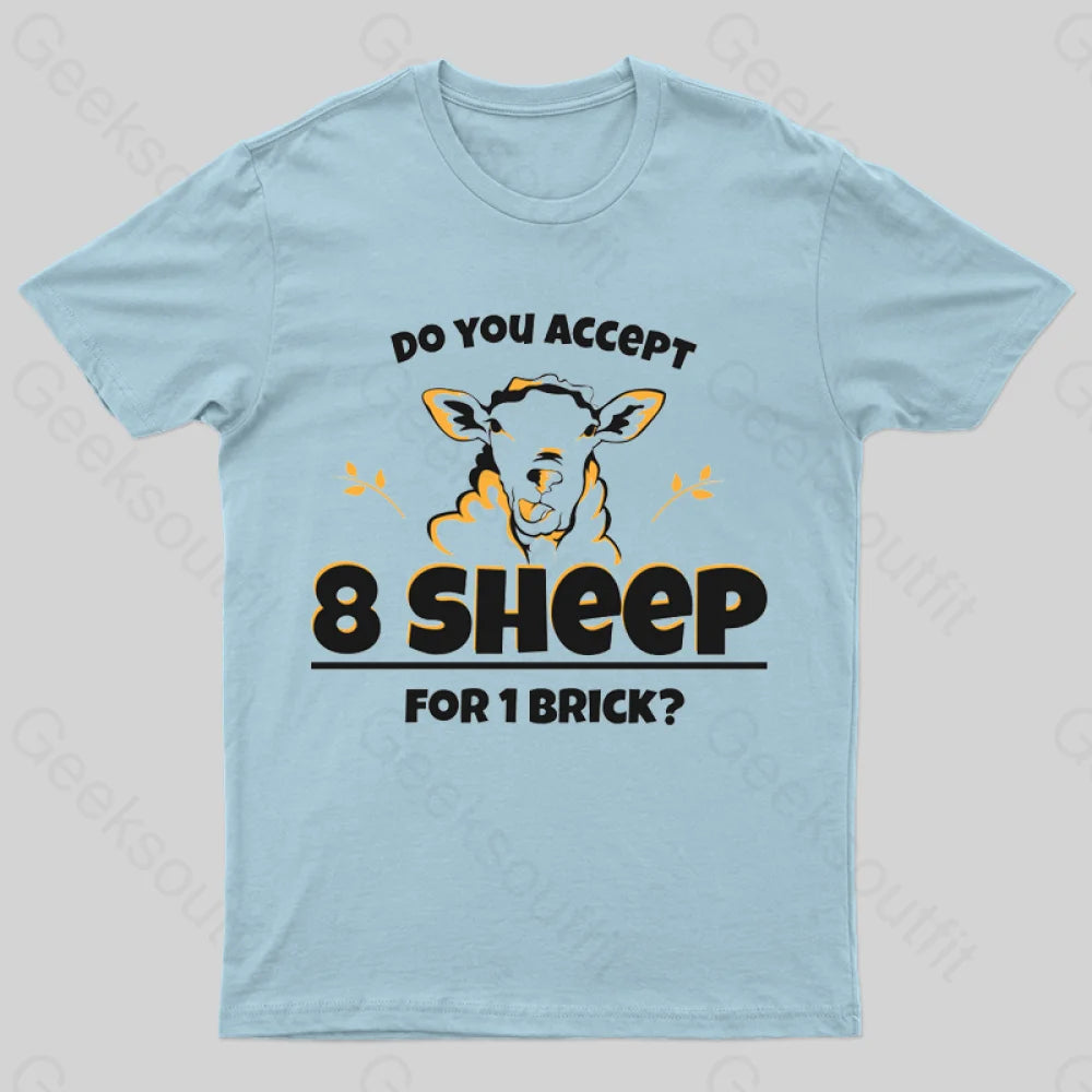 Do You Accept 8 Sheep Geek T-Shirt Light Blue / S