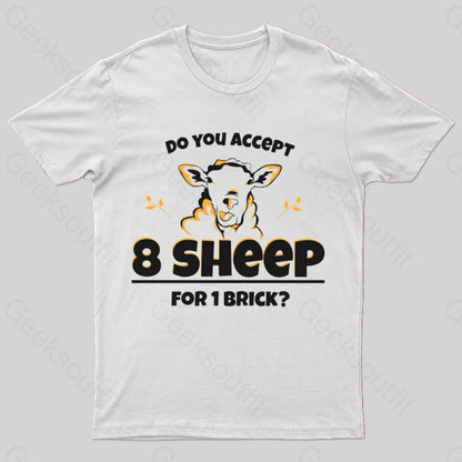 Do You Accept 8 Sheep Geek T-Shirt White / S