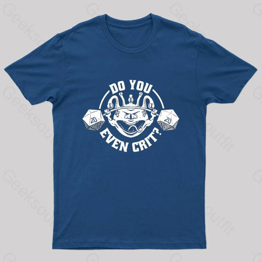 Do You Even Crit Nerd T-Shirt Navy / S