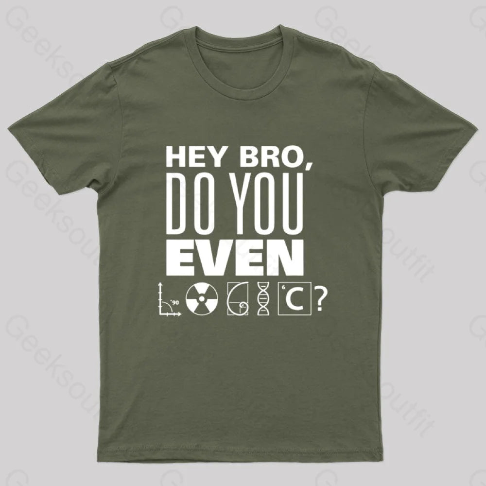 Do You Even Logic T-Shirt Army Green / S