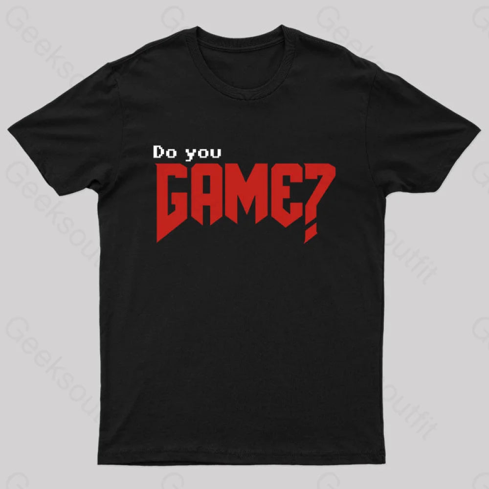 Do You Game Geek T-Shirt Black / S