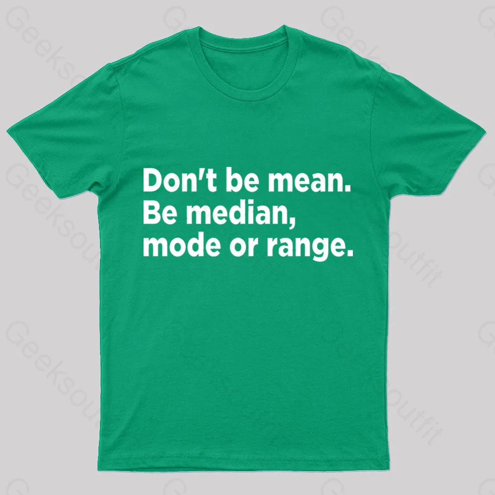 Don’t Be Mean Nerd T-Shirt Green / S