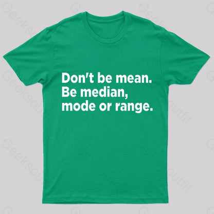 Don’t Be Mean Nerd T-Shirt Green / S