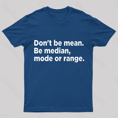 Don’t Be Mean Nerd T-Shirt Navy / S