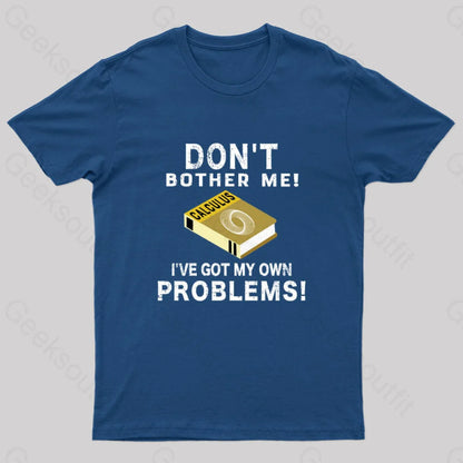 Don’t Bother Me! Nerd T-Shirt Navy / S