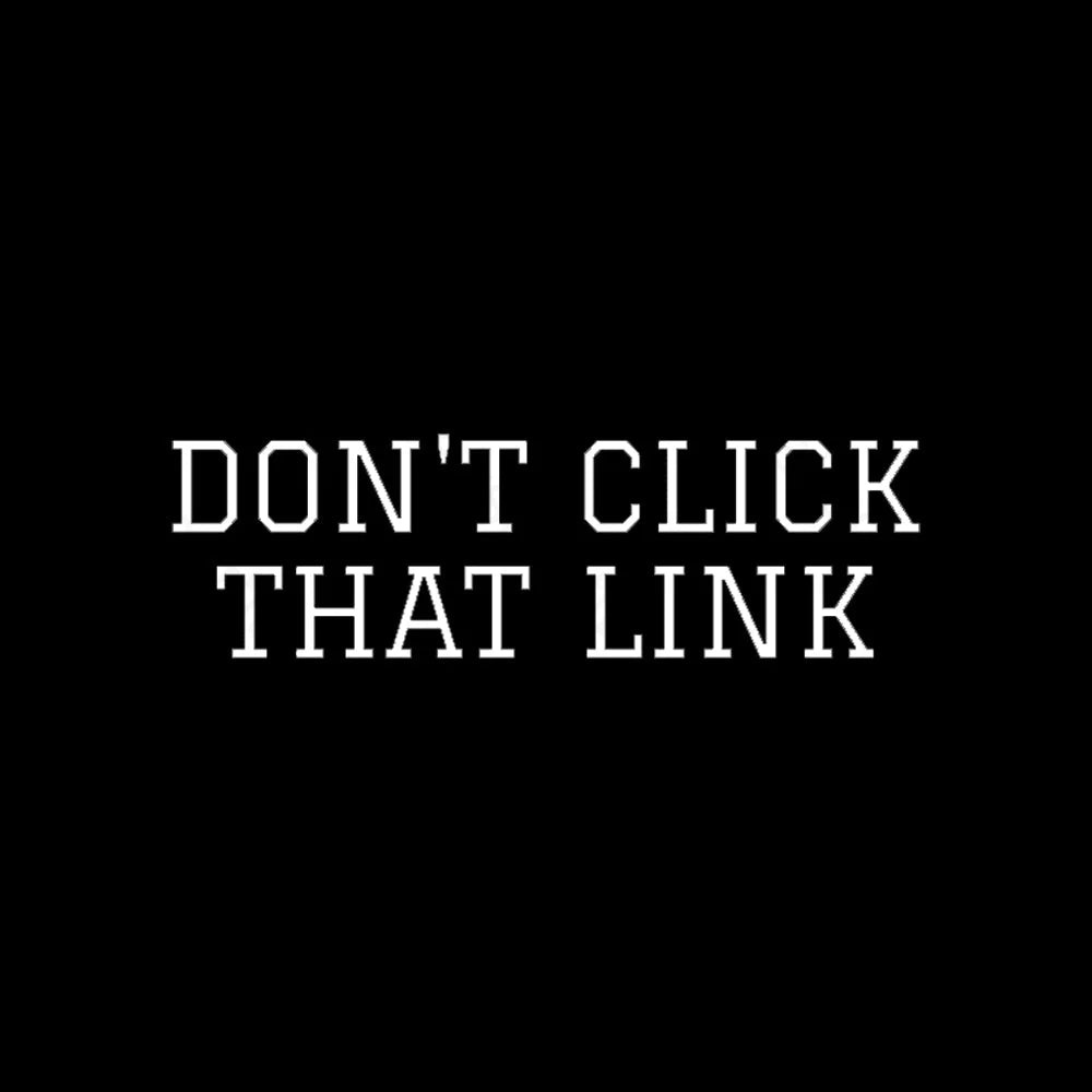 Don’t Click That Link Geek T-Shirt