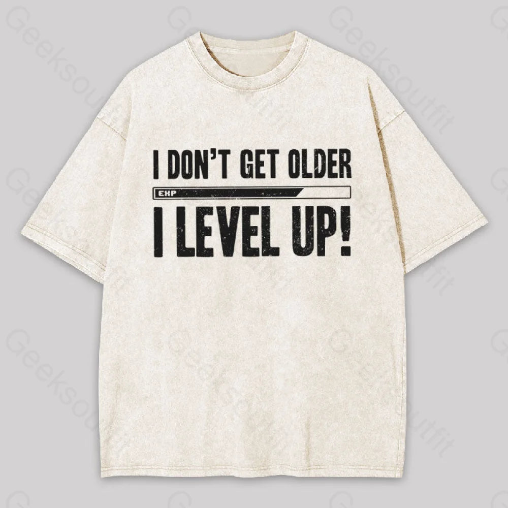 Don’t Get Older I Level Up Geek Washed T-Shirt Apricot / S