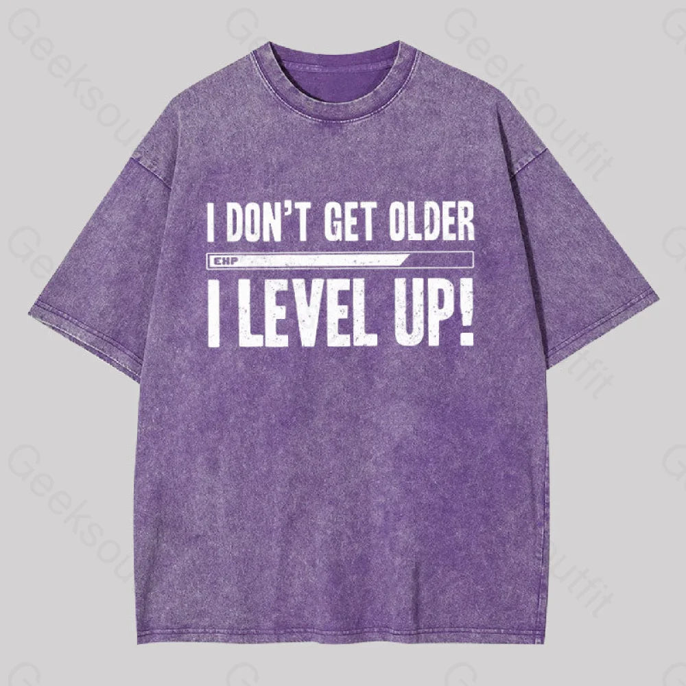 Don’t Get Older I Level Up Geek Washed T-Shirt Purple / S