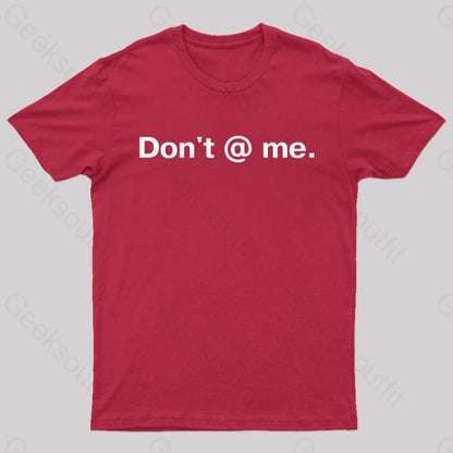 Don’t @ Me Nerd T-Shirt Red / S