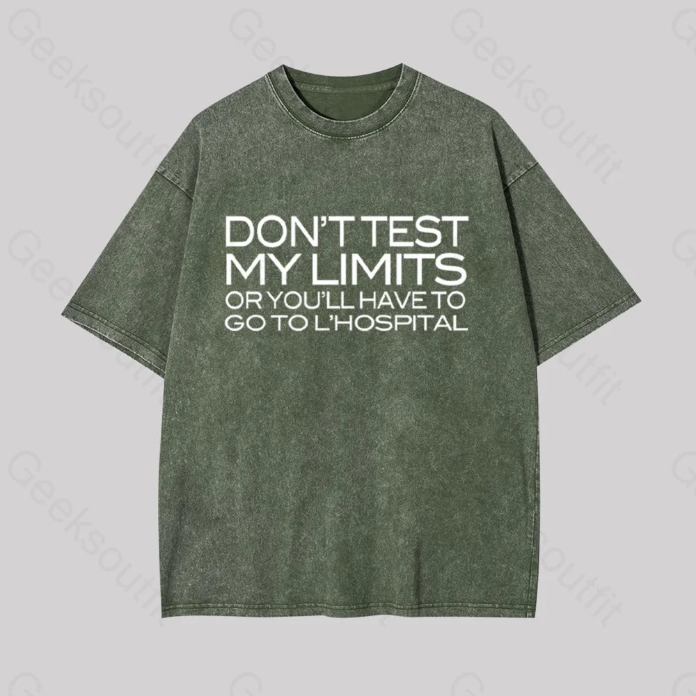 Don’t Test My Limits Geek Washed T-Shirt Armygreen / S