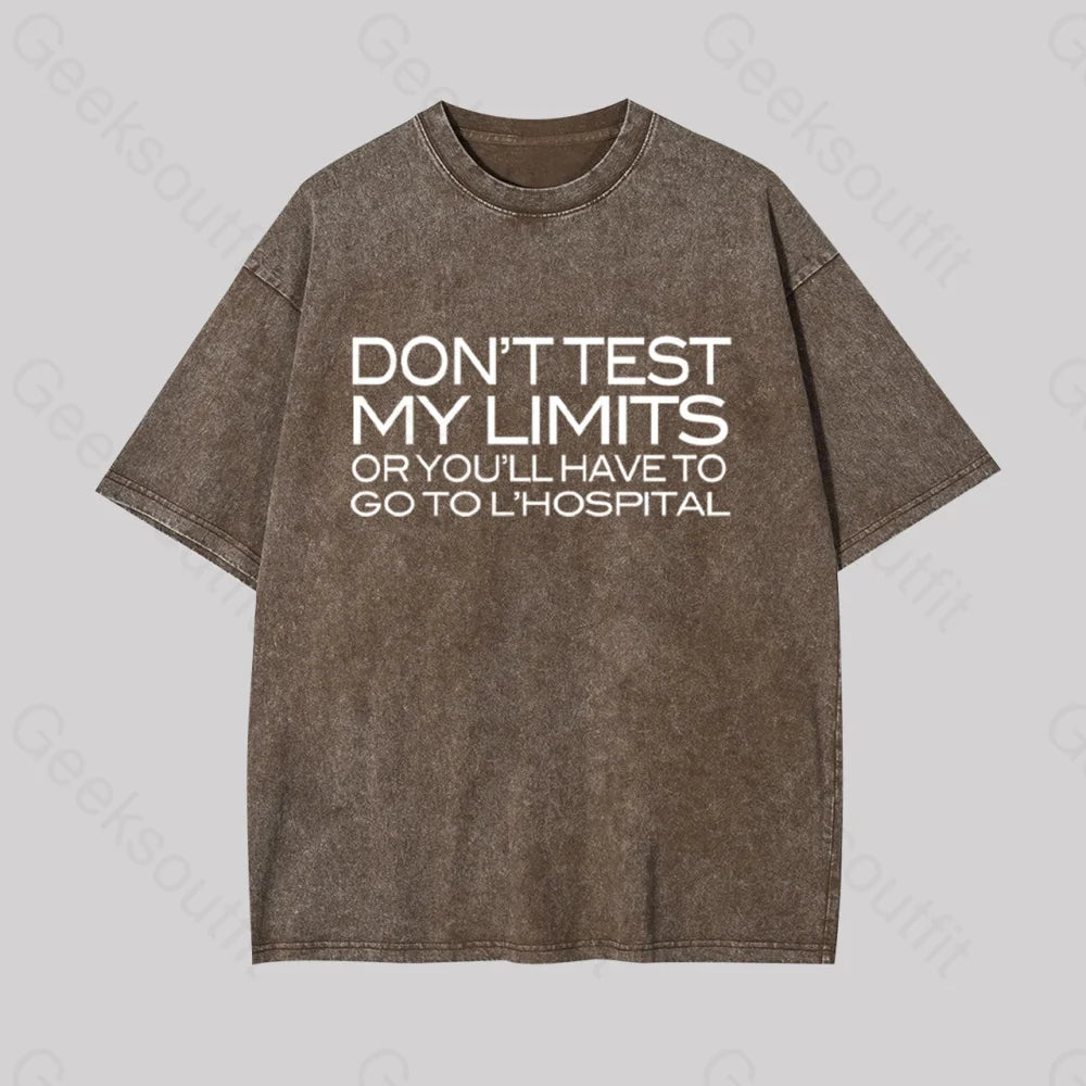 Don’t Test My Limits Geek Washed T-Shirt Coffee / S