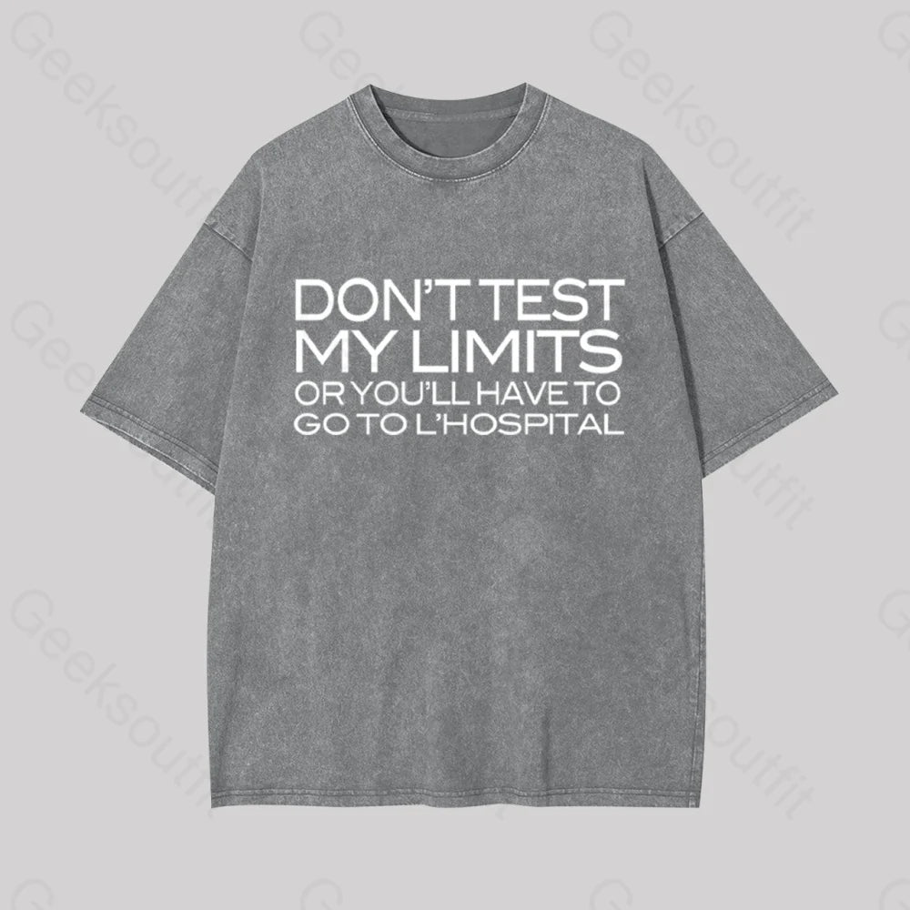 Don’t Test My Limits Geek Washed T-Shirt Grey / S