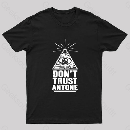 Don’t Trust Anyon Geek T-Shirt Black / S