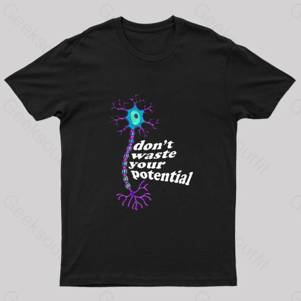 Don’t Waste Your Potential Nerd T-Shirt Black / S